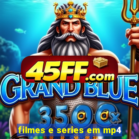filmes e series em mp4